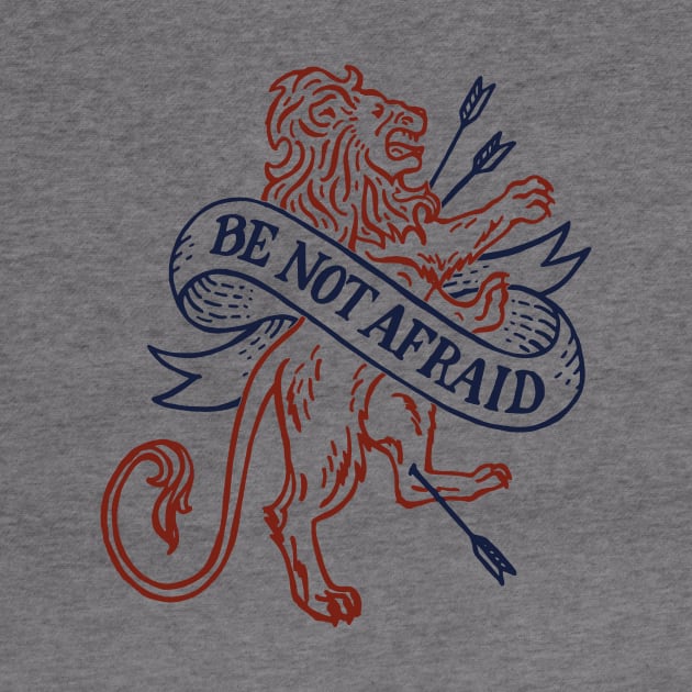 Be Not Afraid by mscarlett